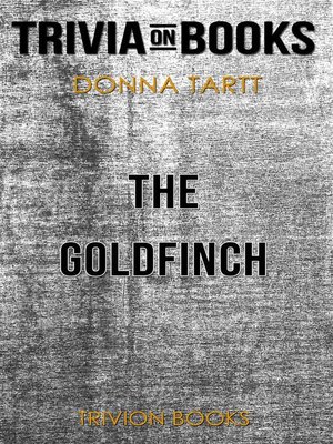 cover image of The Goldfinch by Donna Tartt (Trivia-On-Books)